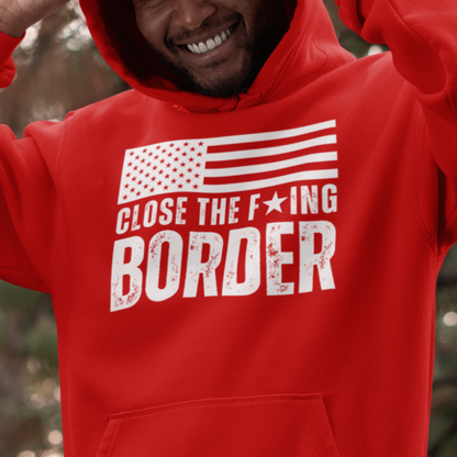 Men’s Close the F’ing Border Hoodie, Build The F’ing Wall Border Crisis Close the Border Secure the Border Sweatshirt, Conservative America First MAGA Trump Anti Biden Hoodie, Red, from Forging Freedom