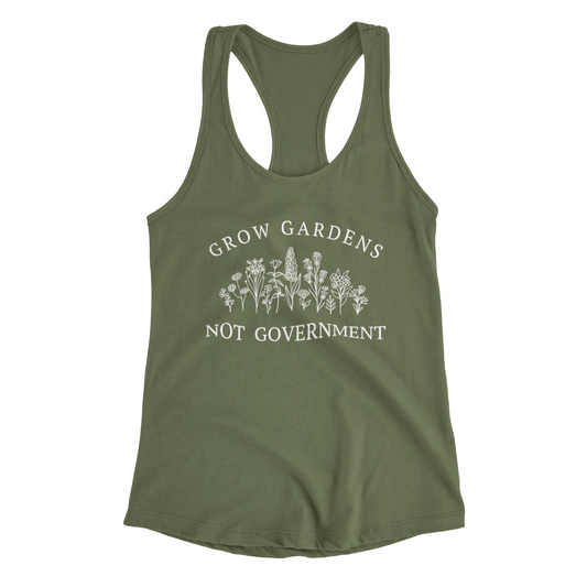 Women’s Grow Gardens Not Government Racerback Tank Top