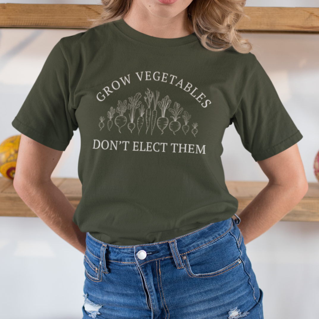 Grow Vegetables Don’t Elect Them Anti Biden Shirt, Trump for President MAGA 2024, Election Shirt Homestead Gardener, Trust Farms Not Pharma, Military Green, from Forging Freedom