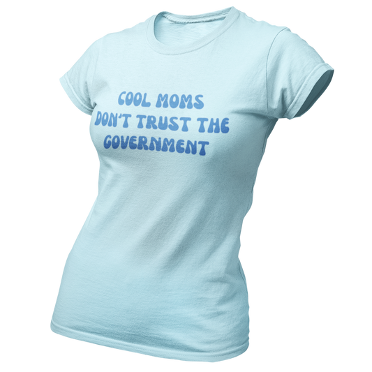 Cool Moms Don’t Trust the Government T-shirt Women Comfort Colors 1717 Trendy Oversized Conservative Libertarian Skeptic Conspiracy Theorist Realist Tin Foil Hat MAGA Anti Biden Medical Freedom Shirt Make America Great Again America First Skeptical, Chambray Blue, from Forging Freedom