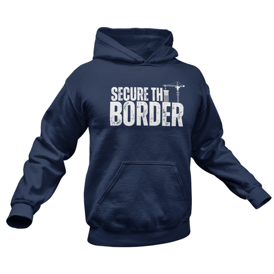 Secure the Border Hoodie for Men Close the Border Stop the Illegal Invasion America First Veterans over Illegals Make America Great Again Crane Build A Wall MAGA Trump 2024 Border Patrol Gift Present for Him Navy from Forging Freedom