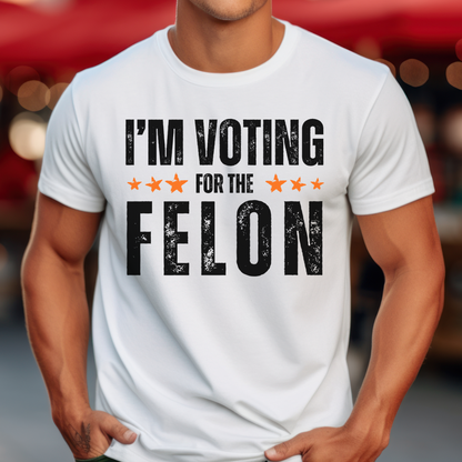 Men’s I’m Voting for the Felon Convicted Donald Trump for President 2024 MAGA AF Make America Great Again Taking America Back USA Conservative Libertarian Republican Distressed Font Stars Patriotic Shirt for Men Close the Border Anti Biden Anti Government Election Shirt, White, from Forging Freedom