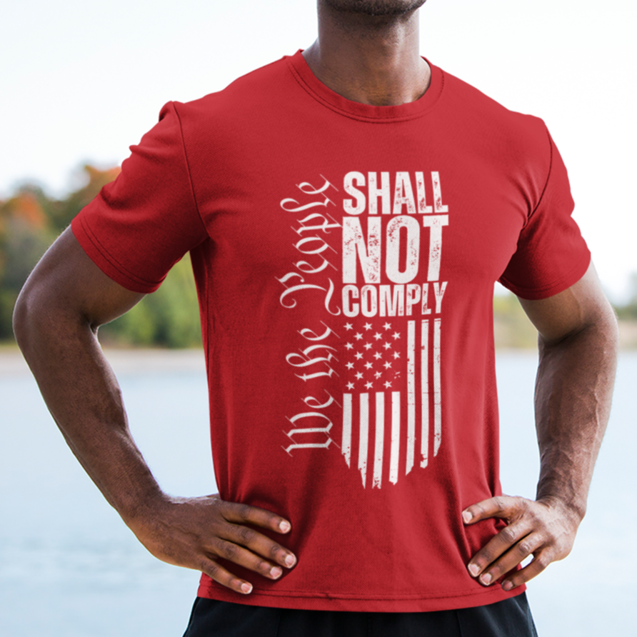  Men’s We The People Shall Not Comply Flag T-shirt for Men, American Flag Do Not Comply, Will Not Comply Anti Government Pro Freedom Conservative Shirt for Men, Distressed Grunge Text and American Flag Shirt, Red, from Forging Freedom