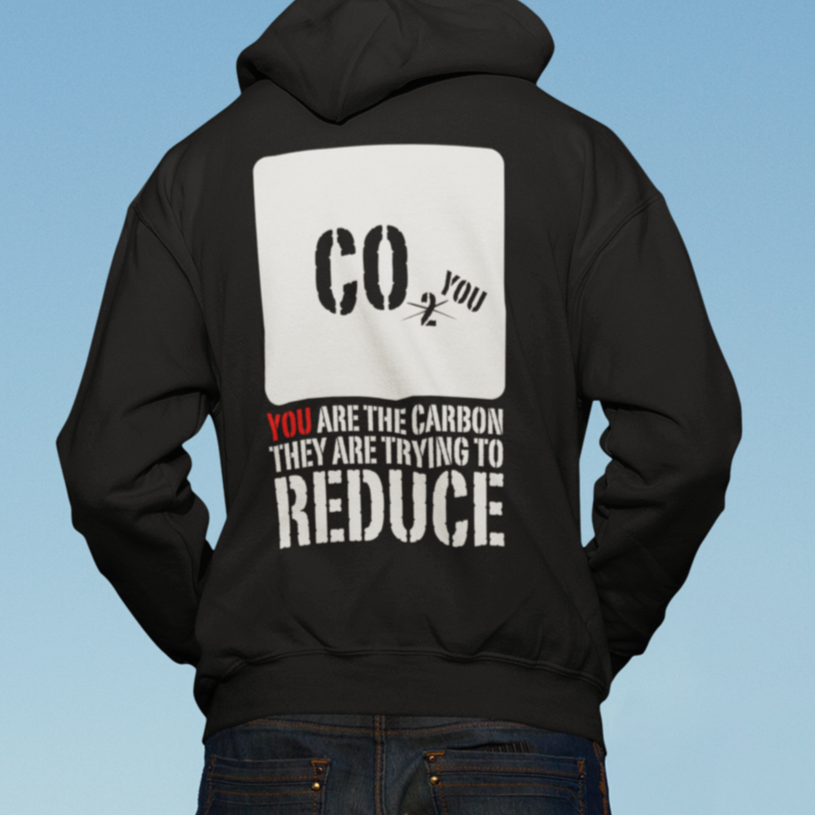 You are the carbon they're trying to reduce sweatshirt for men, global warming skeptic hoodie, climate change apparel, conservative co2 carbon dioxide hoodie, black, from Forging Freedom