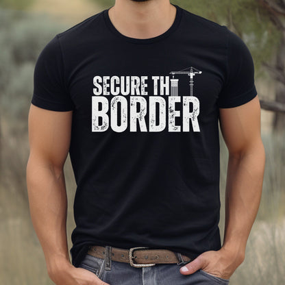 Secure The Border Shirt For Men, Defend Our Borders, America First, The Border Crisis is Intentional, FJB, Build A Wall, MAGA 2024 Tshirt, Black with White Text, from Forging Freedom