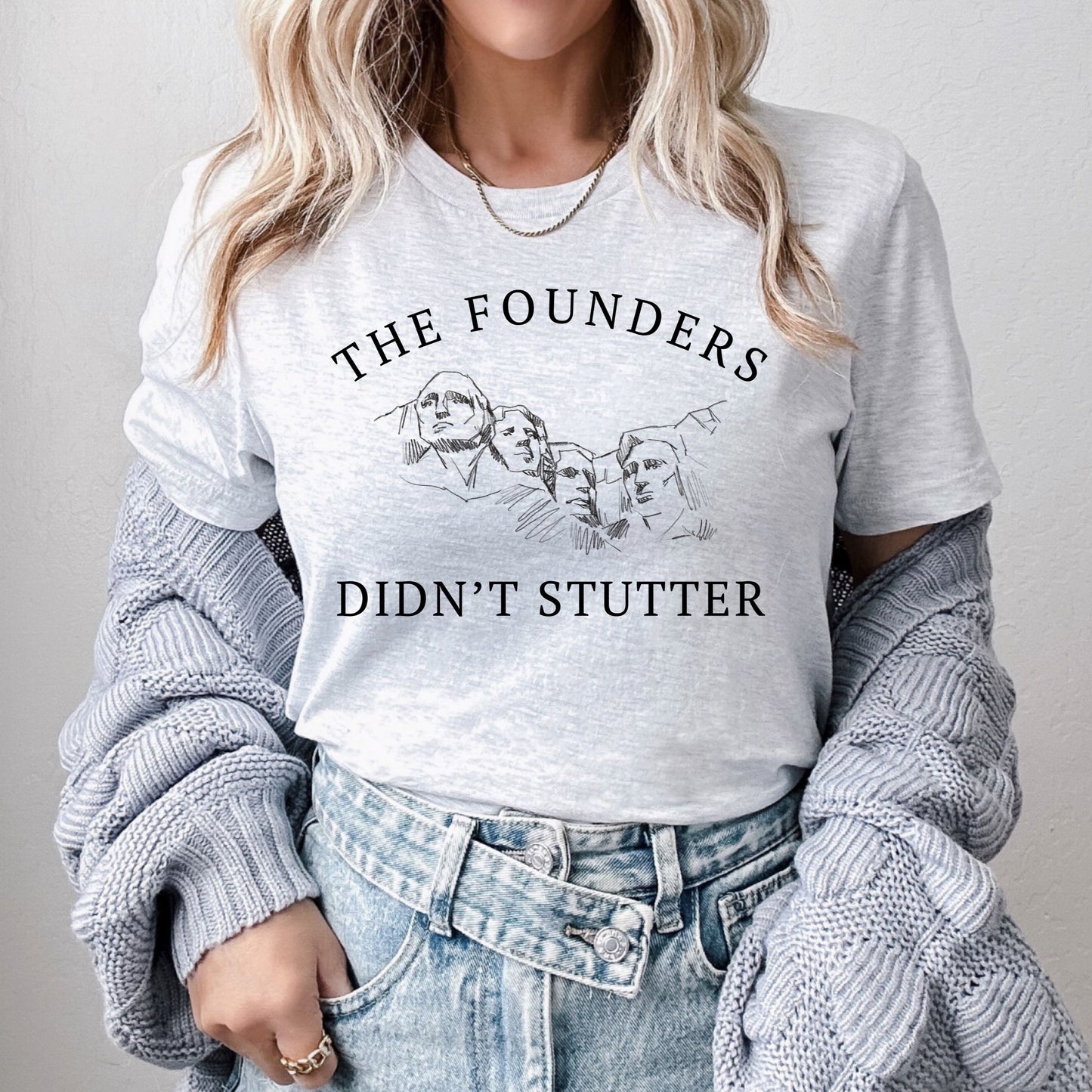 The Founders Didn't Stutter Shirt for Women, Mt Rushmore Shirt, 1776 We The People Free Speech 2A Bill of Rights Will Not Comply My Rights Your Feelings, American History Shirt, Ash Gray, from Forging Freedom