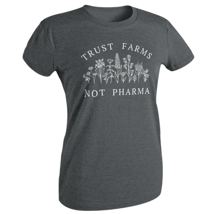 Trust Farms Not Pharma Plants Design TShirt