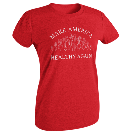 Women's Make America Healthy Again T-Shirt