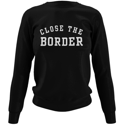 Close the Border Sweatshirt