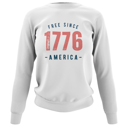 Free Since 1776 America Sweatshirt