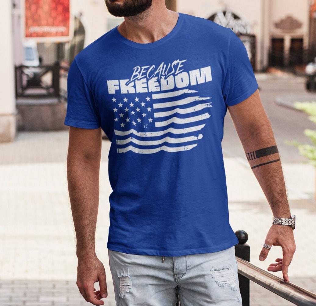 Because Freedom, USA American Flag, Grunge Distressed Shirt for Men, Pro Freedom, Anti Tyranny Tshirt, Freedom Over Fear, Medical Freedom, 2nd Amendment Shirt, Royal Blue, from Forging Freedom