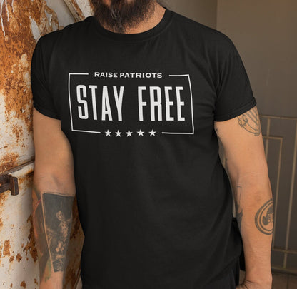 Stay Free Raise Patriots Shirt for Men, Patriotic Parenting, Raising Patriots USA Dad Shirt, Black, from Forging Freedom