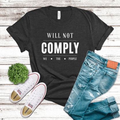 Women's We The People Will Not Comply T-Shirt