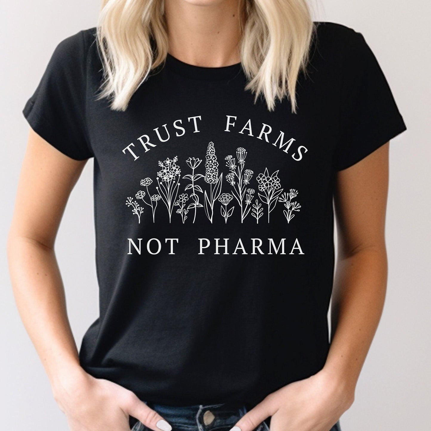 Women's Trust Farms Not Pharma T-Shirt