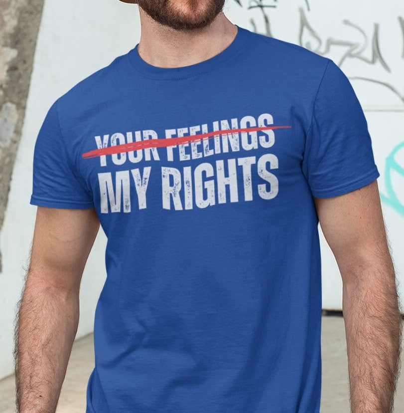 Men's My Rights Don't End Where Your Feelings Begin T-Shirt, Rights Over Feelings Shirt, Pro Freedom Conservative Shirt, Royal Blue, From Forging Freedom