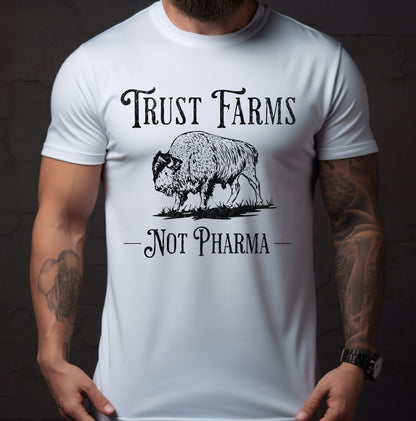 Men's Trust Farms Not Pharma T-Shirt