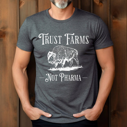 Men's Trust Farms Not Pharma T-Shirt