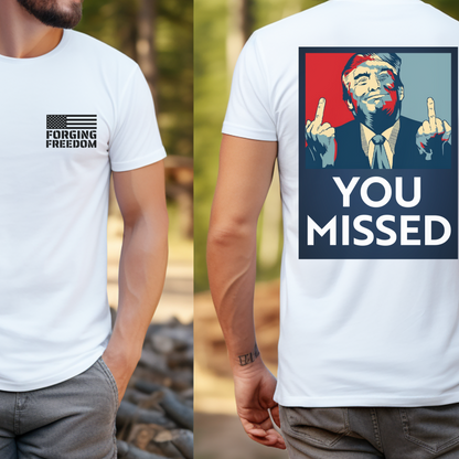 You Missed Shirt for Men Donald Trump for President 2024 Taking America Back Save USA 45 47 Stand with Trump Election Tshirt Conservative Will Not Bend or Break Standing in their Way Protect Trump Funny Political Graphic Tee Him Dad Husband White, from Forging Freedom