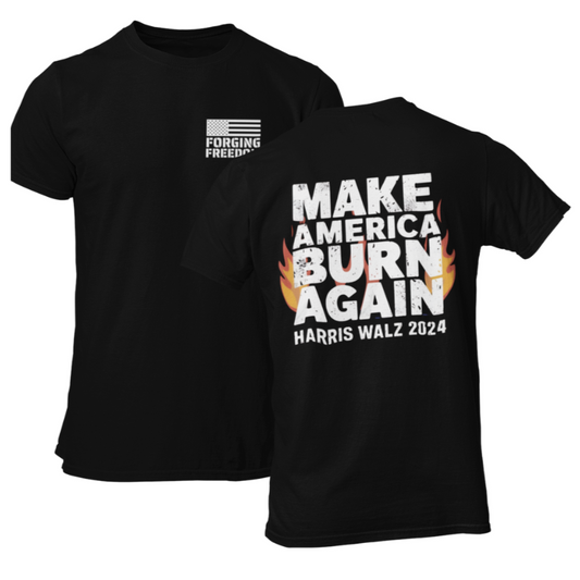 Make America Burn Again Shirt for Men