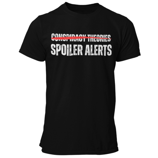 Conspiracy Theories Are Just Spoiler Alerts TShirt, Tin Foil Hat Conspiracy Realist Shirt for Men, Truth Seeker Freedom Fighter MAGA Shirt, Conservative Libertarian Clothing, from Forging Freedom