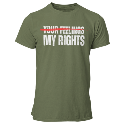 My Rights Don't End Where Your Feelings Begin Cross Out TShirt