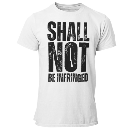 Shall Not Be Infringed Rifle TShirt Second Amendment 2A Apparel