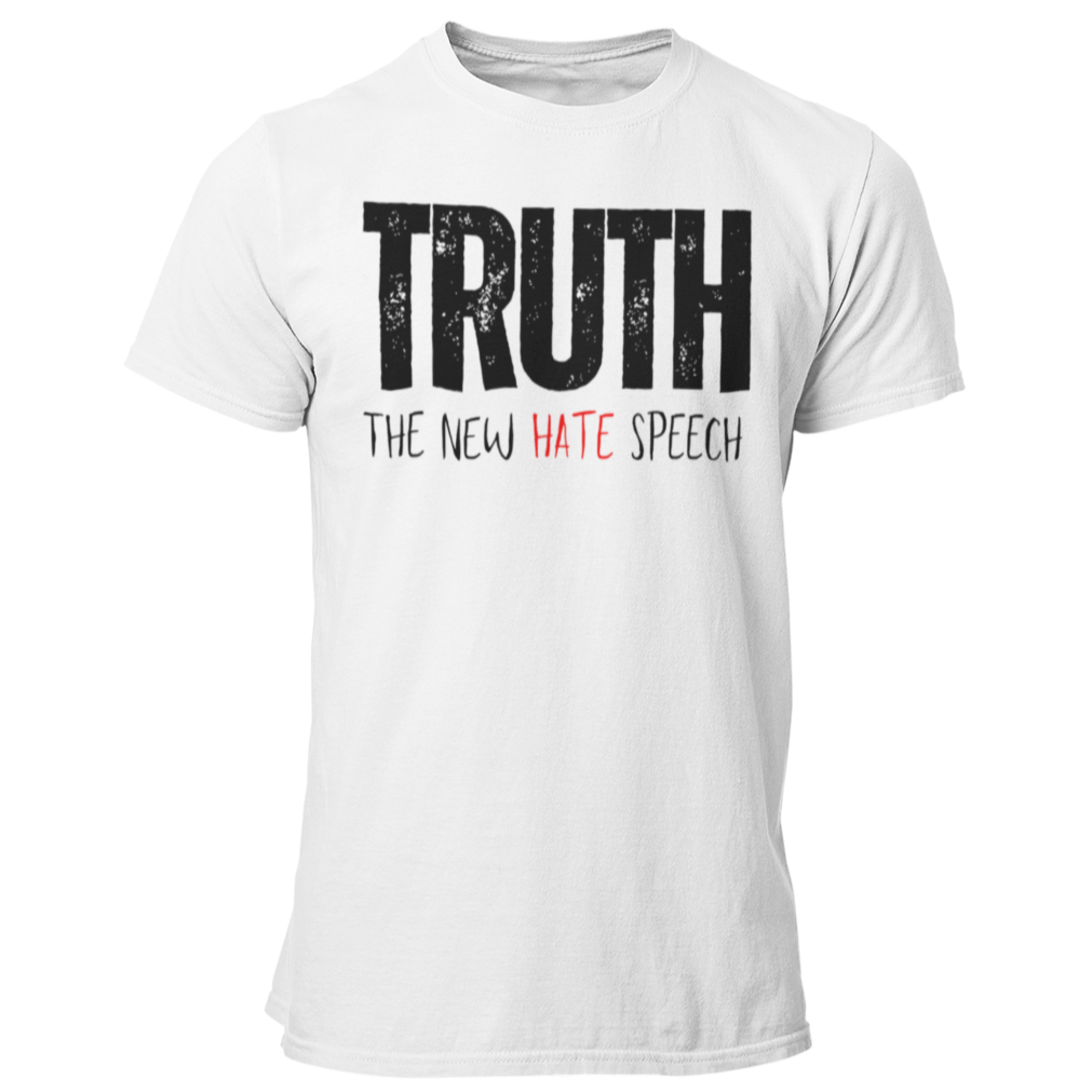 Truth the New Hate Speech TShirt