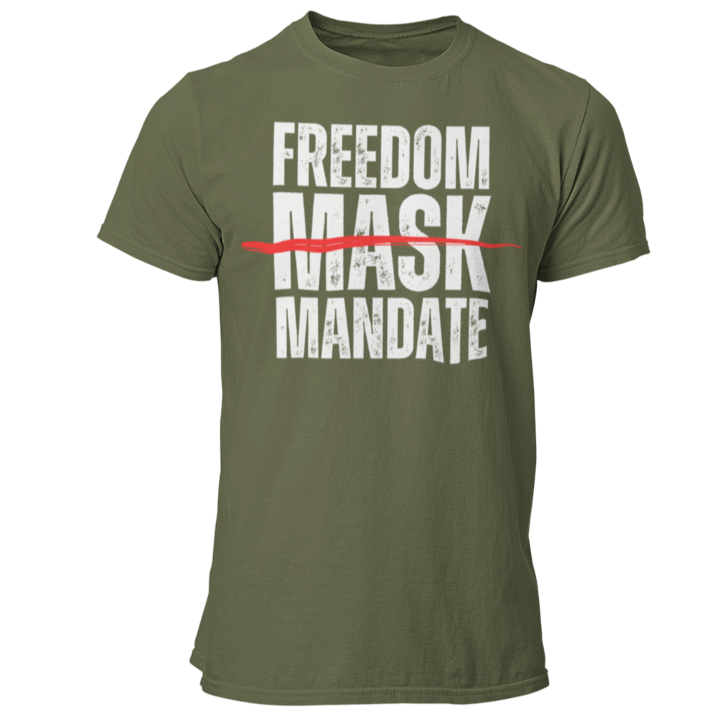 Freedom Mandate | No Mask Mandate | Will Not Comply TShirt