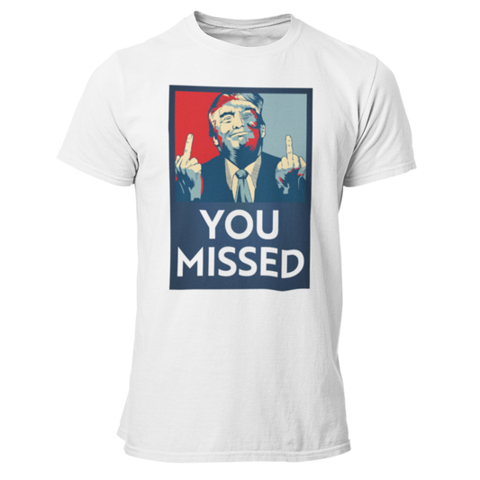 You Missed Shirt for Men Donald Trump for President 2024 Taking America Back Save USA 45 47 Stand with Trump Election Tshirt Conservative Will Not Bend or Break Standing in their Way Protect Trump Funny Political Graphic Tee Him Dad Husband White, from Forging Freedom