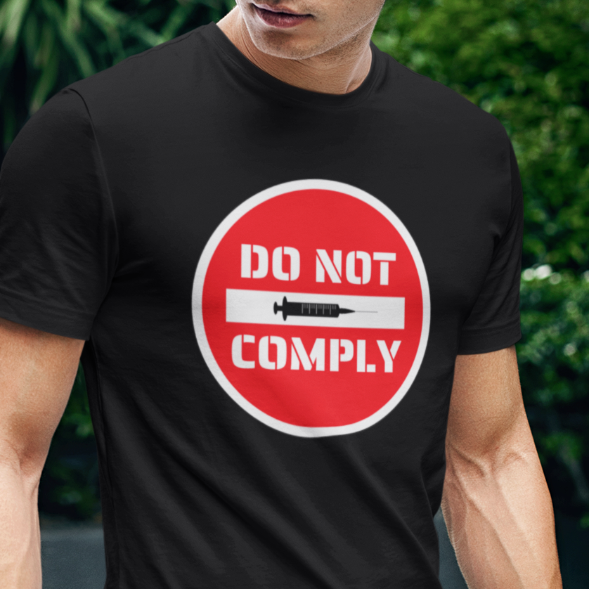 Do Not Comply Medical Freedom Shirt for Men, Will Not Comply, No Mandates Informed Consent Tshirt, Do Not Enter Sign, Shall Not Comply, Awake Not Woke Shirt for Men, Black, from Forging Freedom