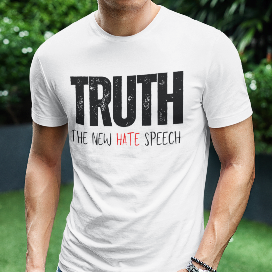 Men's Truth The New Hate Speech T-Shirt