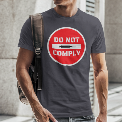 Do Not Comply Medical Freedom Shirt for Men, Will Not Comply, No Mandates Informed Consent Tshirt, Do Not Enter Sign, Shall Not Comply, Awake Not Woke Shirt for Men, Charcoal, from Forging Freedom