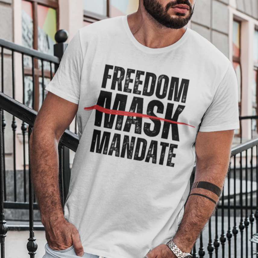 Mandate Freedom Not Masks Shirt for Men, Medical Freedom, No Mandates, Will Not Comply, Awake Not Woke, Freedom Over Fear Shirt for Men, White, from Forging Freedom