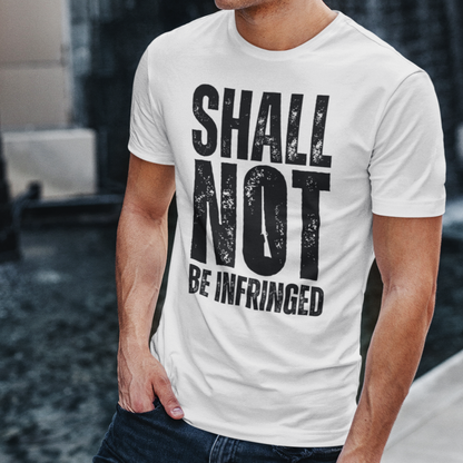 Men's Shall Not Be Infringed Tshirt, 2A, Second Amendment, Right to Bear Arms Shirt, We The People, White with Black Text, from Forging Freedom